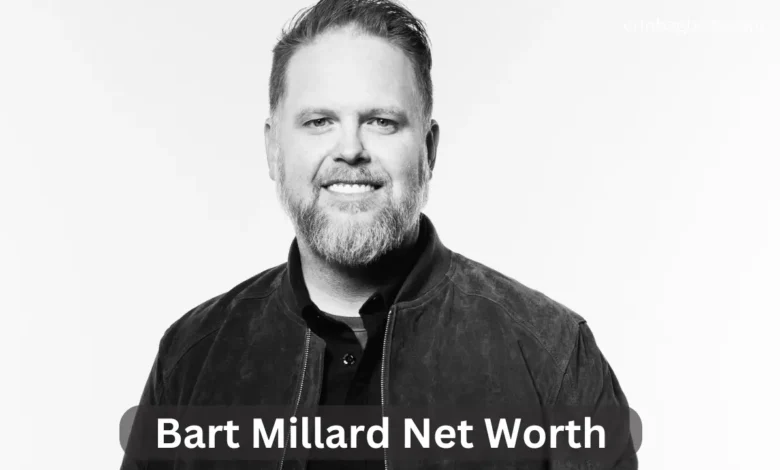 Bart Millard Net Worth