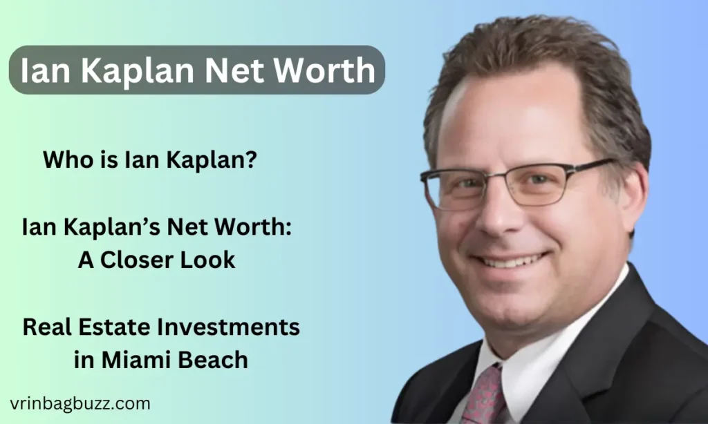 Ian Kaplan Net Worth